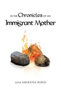 In the Chronicles of an Immigrant Mother