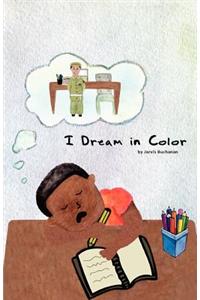 I Dream in Color