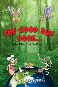 The Good Bug Book . . .