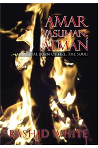 Amar Vasuman, Atman