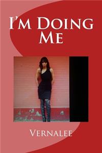 I'm Doing Me