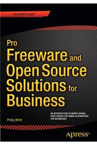 Pro Freeware and Open Source Solutions for Business