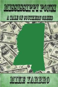 Mississippi Ponzi: A Tale of Southern Greed