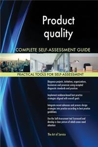 Product quality Complete Self-Assessment Guide