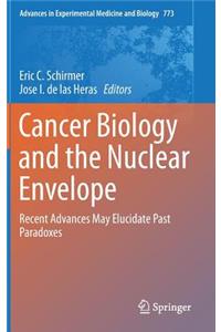 Cancer Biology and the Nuclear Envelope