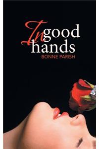 In Good Hands