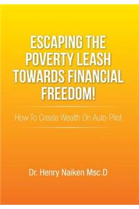 Escaping the Poverty Leash Towards Financial Freedom!