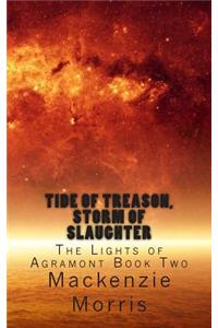 Tide of Treason, Storm of Slaughter