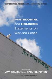 Pentecostal and Holiness Statements on War and Peace