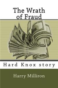 The Wrath of Fraud