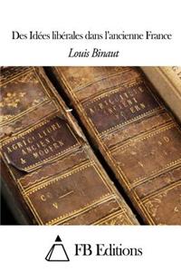 Des Idées libérales dans l'ancienne France