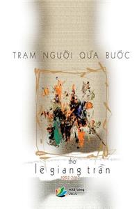 Tram Nguoi Qua Buoc (Tap Tho)