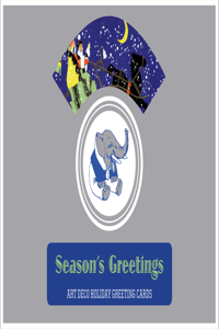 Season's Greetings - Art Deco Christmas Greeting Cards.