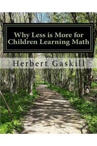 Why Less is More for Children Learning Math