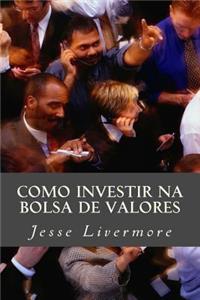 Como Investir Na Bolsa de Valores