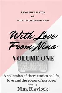 With Love from Nina: Volume One