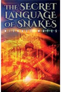 The Secret Language of Snakes