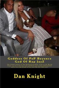 Goddess of Pop Beyonce God of Rap Jayz