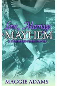 Love, Marriage & Mayhem