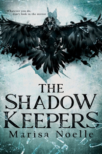 Shadow Keepers