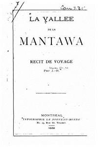 vallée de la Mantawa, récit de voyage