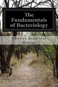 The Fundamentals of Bacteriology