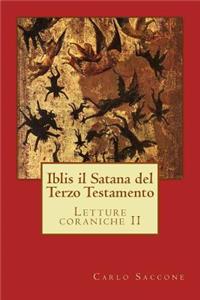 Iblis il Satana del Terzo Testamento