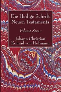 Die Heilige Schrift Neuen Testaments, Volume Seven