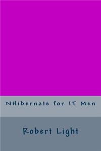 NHibernate for IT Men