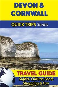 Devon & Cornwall Travel Guide (Quick Trips Series)