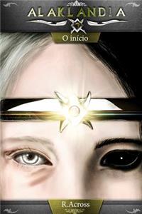 Alaklandia: O Inicio