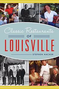 Classic Restaurants of Louisville