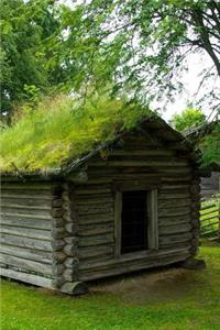 A Rustic Cabin with a Grass Roof in Finland Journal