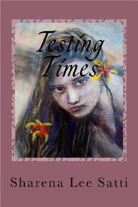 Testing Times