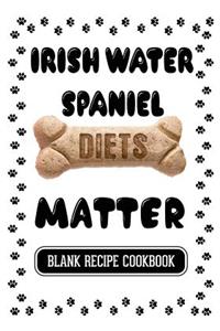 Irish Water Spaniel Diets Matter