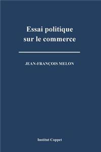 Essai politique sur le commerce