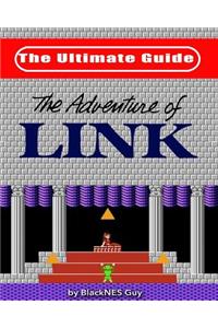 NES Classic: The Ultimate Guide to the Legend of Zelda 2: The Adventure of Link