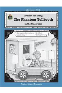 Guide for Using the Phantom Tollbooth in the Classroom