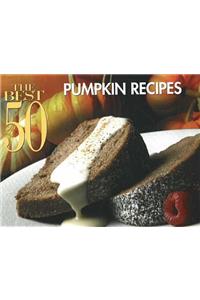 The Best 50 Pumpkin Recipes