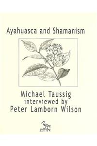 Ayahuasca and Shamanism