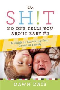 Sh!t No One Tells You about Baby #2