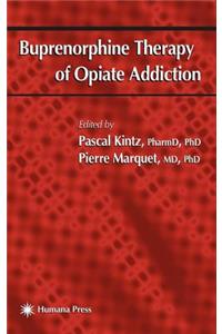 Buprenorphine Therapy of Opiate Addiction