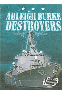 Arleigh Burke Destroyers