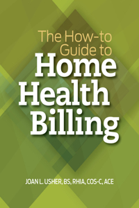 The How-To Guide to Home Health Billing