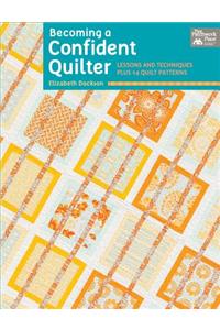 Becoming a Confident Quilter