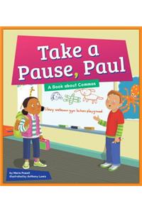 Take a Pause, Paul
