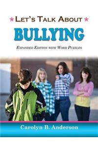 Let's Talk about Bullying - Expanded Edition with Word Puzzles