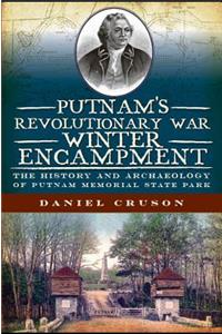 Putnam's Revolutionary War Winter Encampment