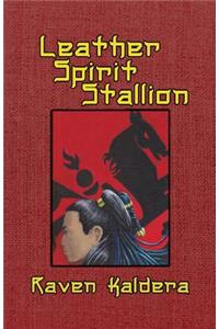 Leather Spirit Stallion
