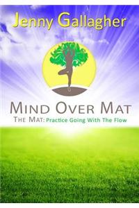 Mind Over Mat - The Mat